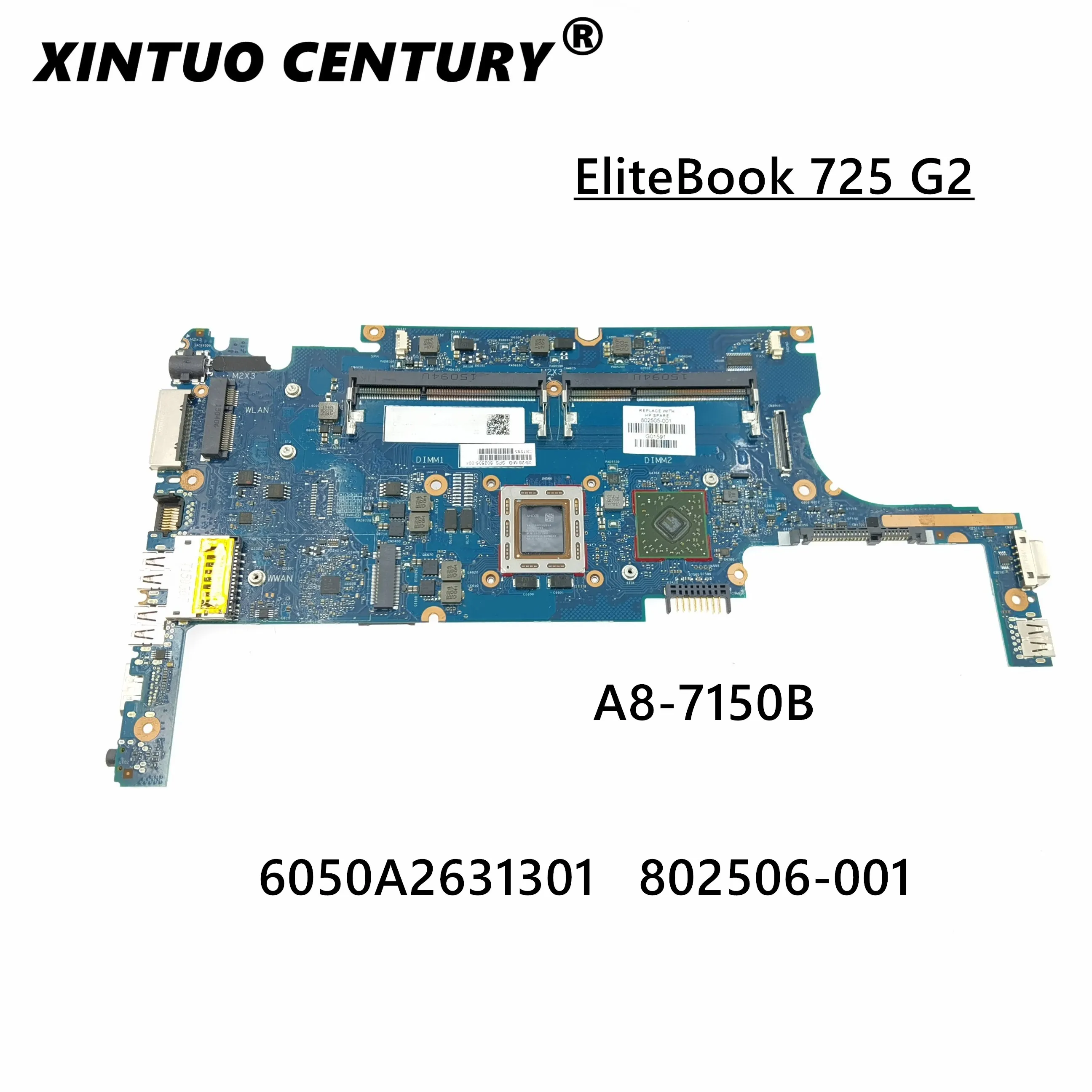 

FOR HP ELITEBOOK 725 G2 Laptop Motherboard W/ A8-7150B CPU 802506-001 802807-601 6050A2631301-MB-A02