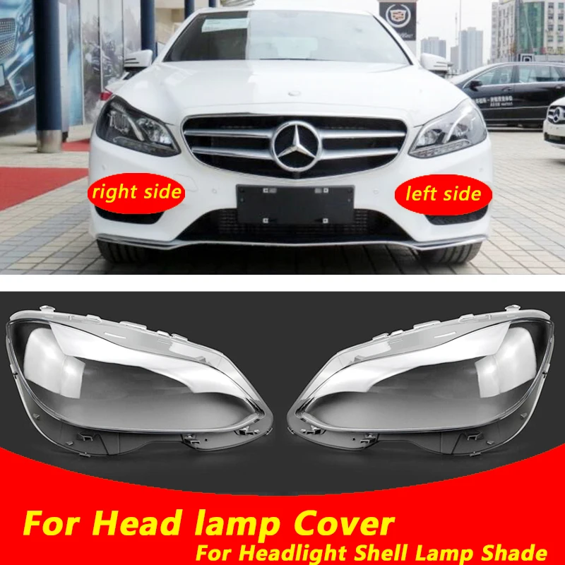 

Use For Benz W212 2014-2018 E-Class E260 E300 Transparent Headlamp Cover Lamp Shade Front Headlight Shell Lampshade Lens shell