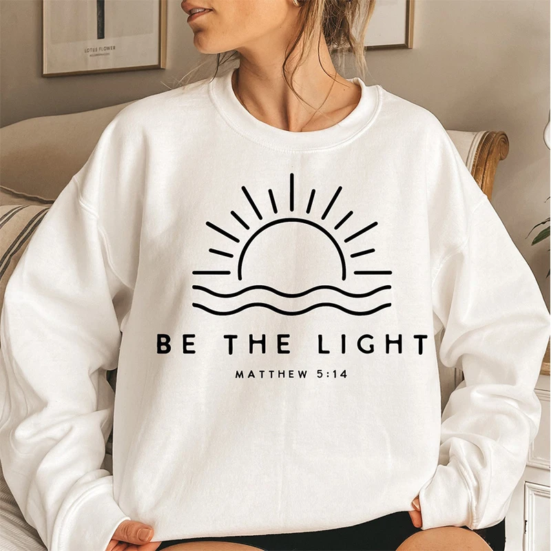 

Be The Light Mattmew 5:14 Women Sweatshirt Long Sleeve Hoodies Motivational Clothes Religious Jumpers Female Tops Dropshipping