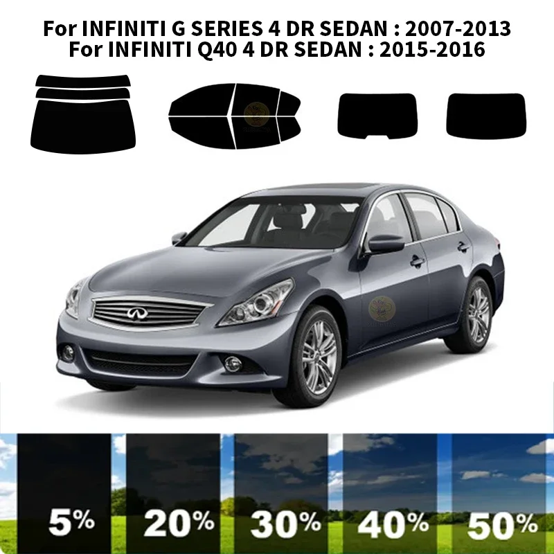 

Precut nanoceramics car UV Window Tint Kit Automotive Window Film For INFINITI G SERIES 4 DR SEDAN 2007-2013