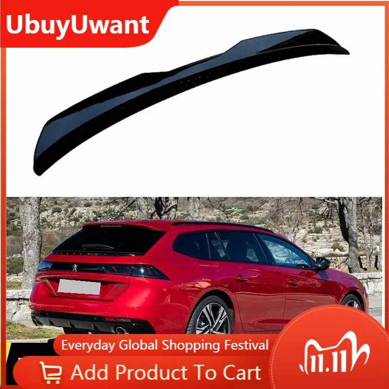 

Спойлер удлинитель для PEUGEOT 508 MK2 SW GT Line 2018- Up, спойлер на крышу, глянцевый черный комплект аксессуаров, корпус из АБС-пластика, заднее крыло автомобиля