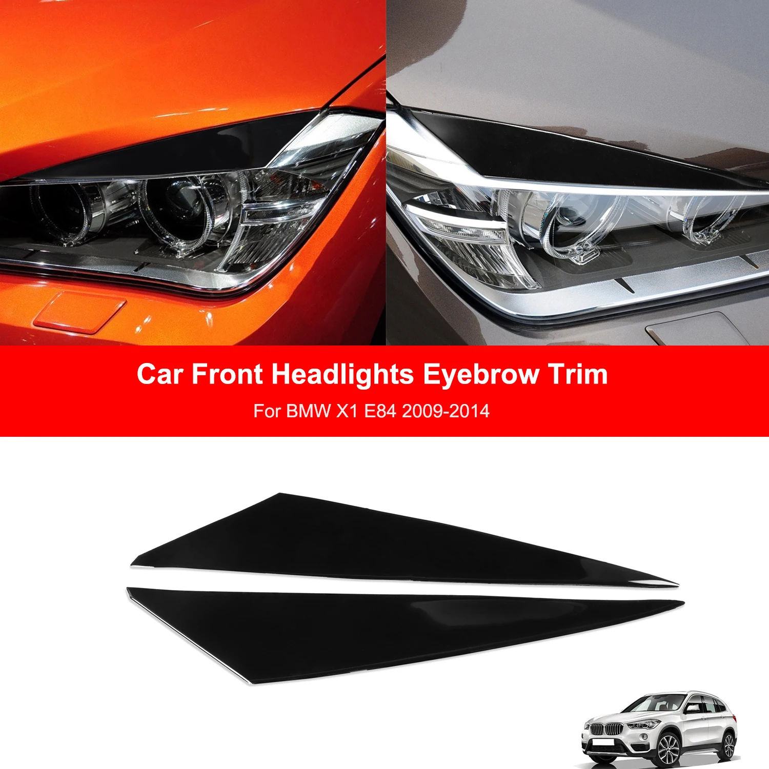 

Для BMW X1 E84 2009-2014 2 шт. фортепианно-черные передние фары автомобиля, крышка для бровей, век, отделка, аксессуары для внешней тюнинга автомобиля