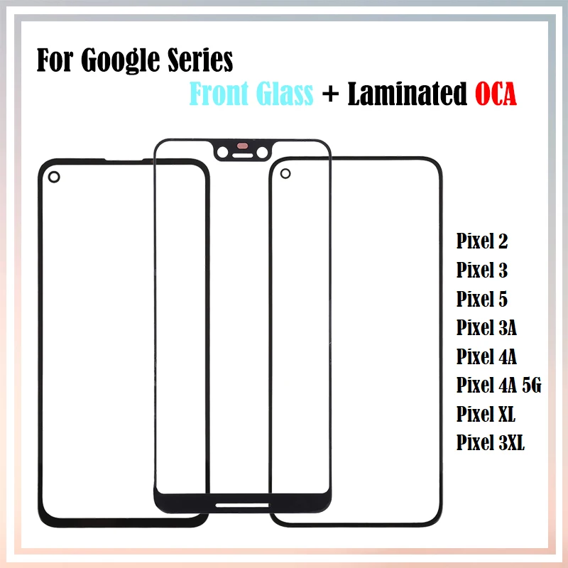 

10Pcs For Google Pixel 4XL 2 3 5 3A 4A 5G XL 3XL LCD Front Touch Screen Outer Lens Glass Panel With OCA Glue Laminated