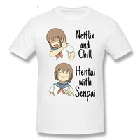 summer funny print men tshirt women anime netflix and chill hentai with senpai t shirt