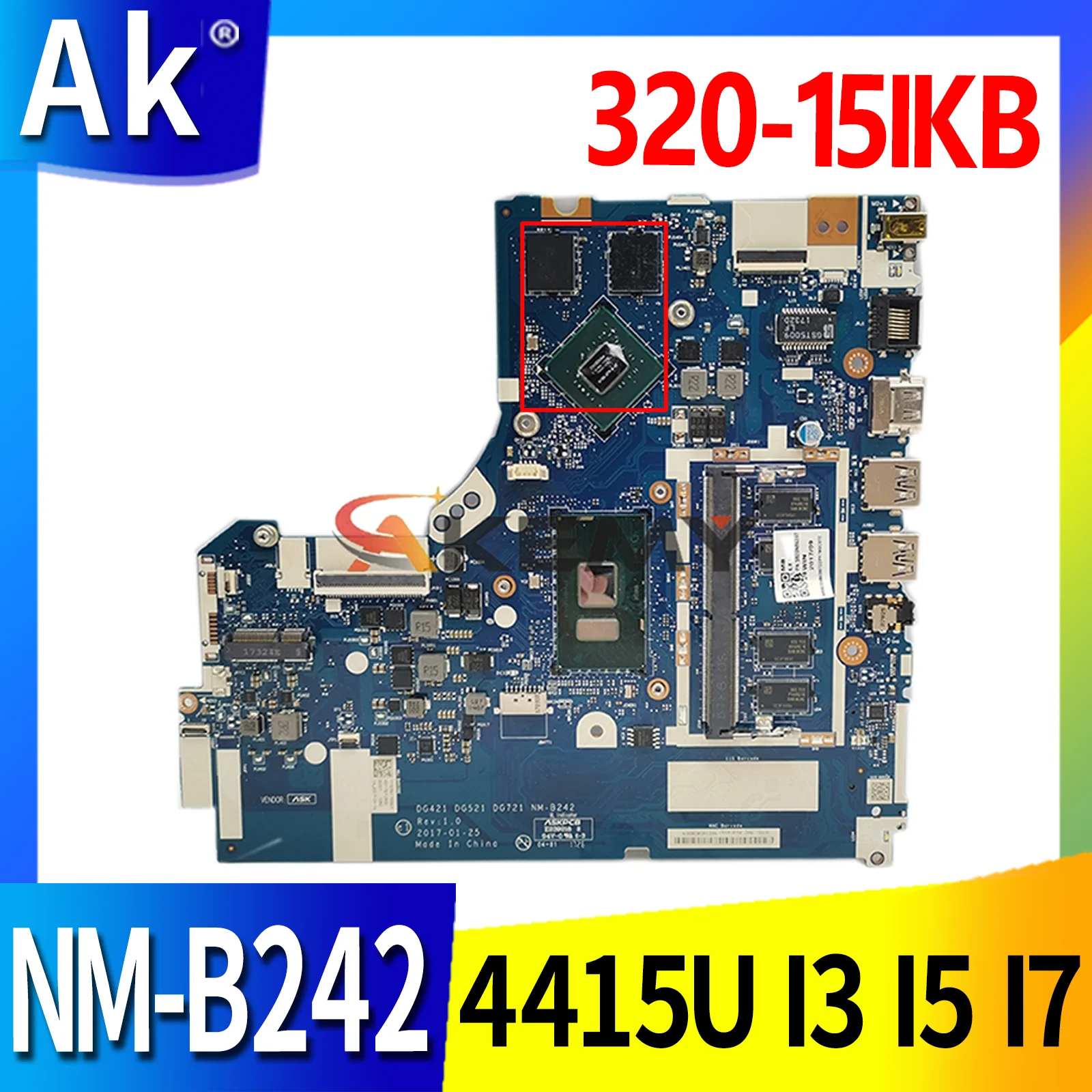 

NM-B242 Motherboard For Lenovo 320-15IKB 320-15ISK Laptop motherboard Mainboard CPU 4415U I3 I5 I7 CPU 2GB GPU 4GB RAM