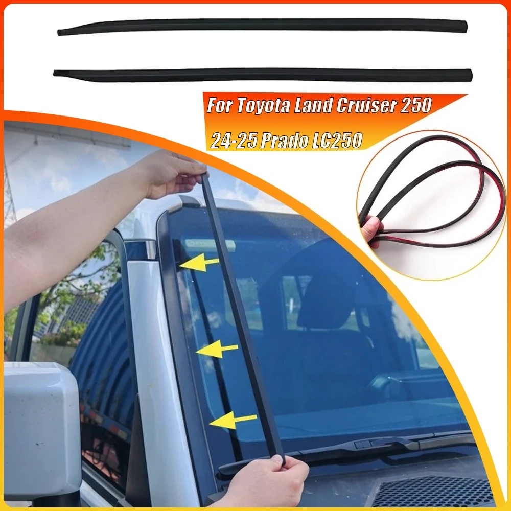 

2 шт., резиновая полоса на лобовом стекле, стойка A, шумоподавление, подходит для Toyota Land Cruiser 250 24-25 Prado LC250