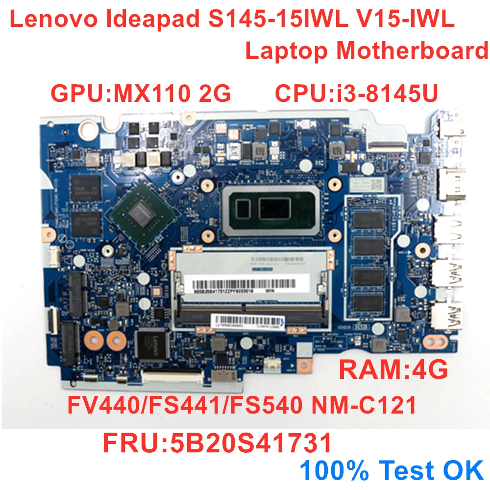 

For Lenovo IdeaPad S145-15IWL V15-IWL Laptop Motherboard NM-C121 CPU i3-8145U MX110 2G RAM 4G FRU 5B20S41731 100% Test OK