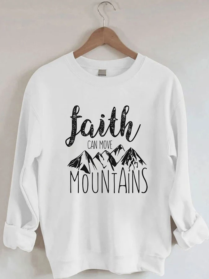 

Faith Can Move Mountains Casual Sweatshirt