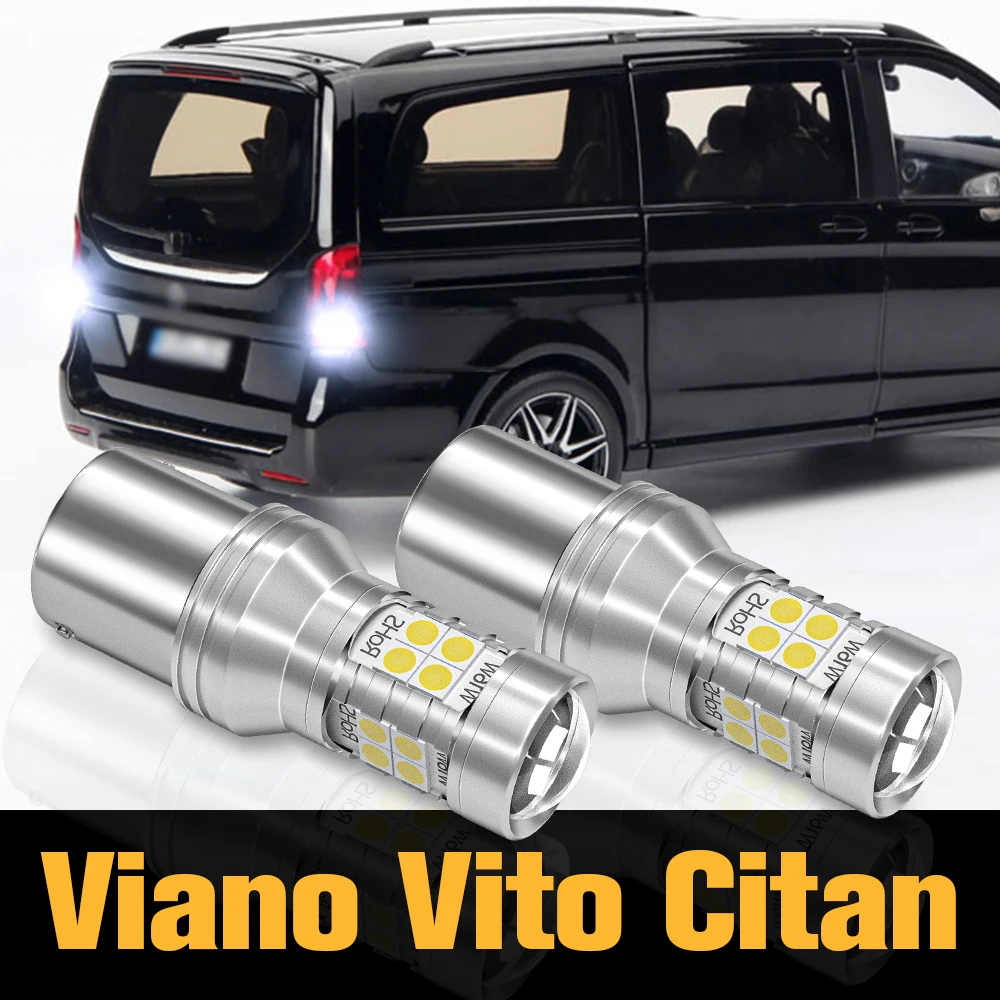 

2x Canbus LED Reverse Light Backup Lamp Accessories For Mercedes Benz Viano W639 Vito W639 W638 Citan W415 2004 2005 2006 2008