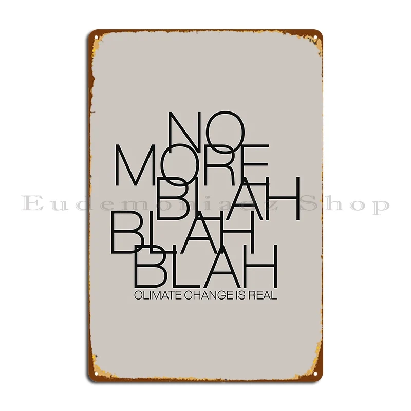 Нет больше бла-бла металлический знак винтажная пещера настенная табличка