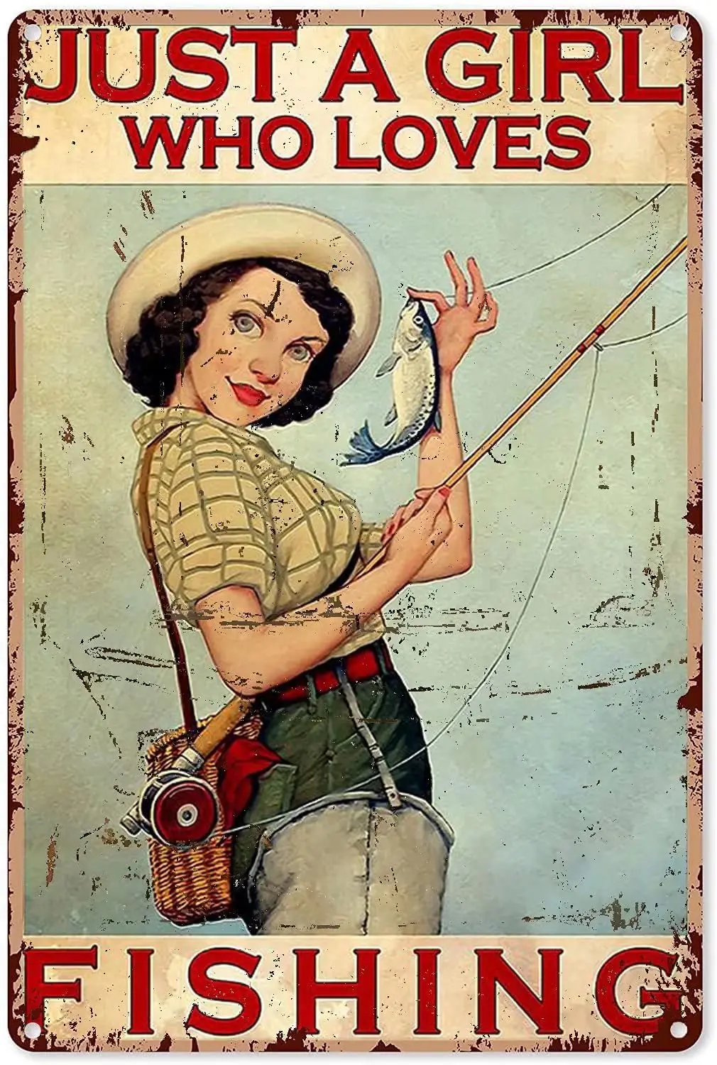 

Girl Fishing Aluminum Metal Tin Sign,Just A Girl Who Loves Fishing,Vintage Wall Decor Aluminum Poster for Home Bar Cafe Garage