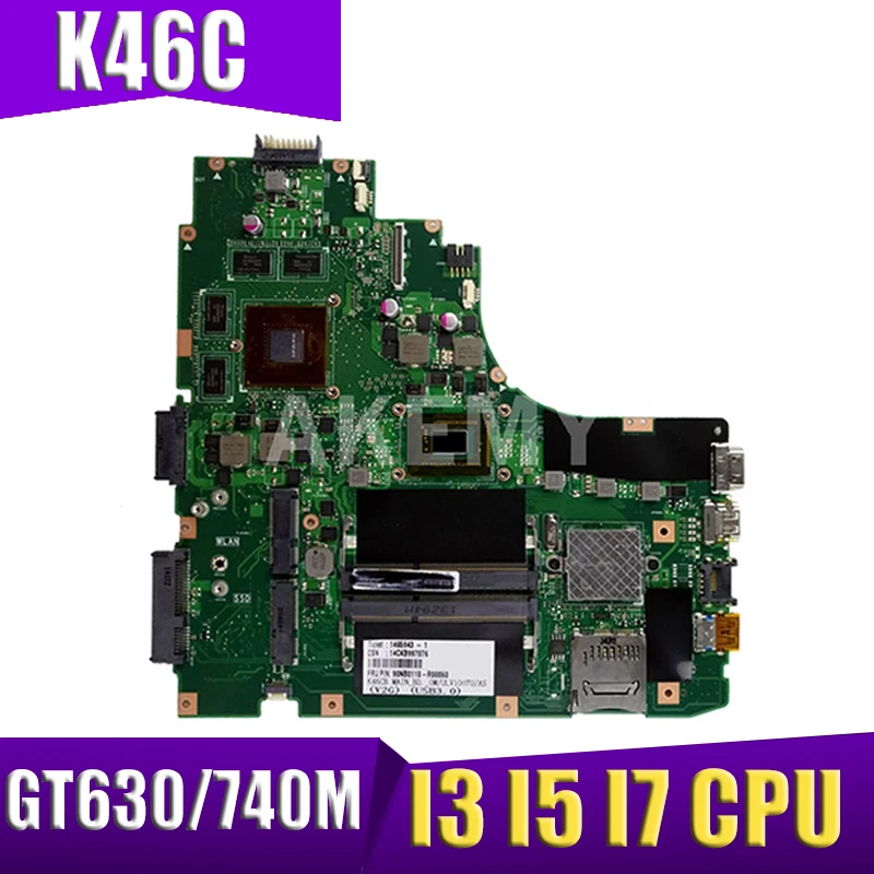 

K46CB K46CM Notebook mainboard I3 I5 I7 CPU GT630M GT740M GPU For Asus A46C S46C K46C K46 K46CB K46CM Laptop motherboard