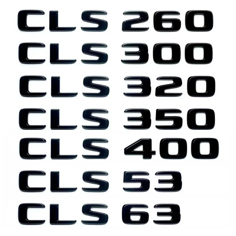 

Car Trunk Letters Logo Badge Emblem Sticker For Mercedes Benz CLS 56 63 CLS200d CLS300 CLS450 CLS400d CLS350 C219 C257 W218 W219