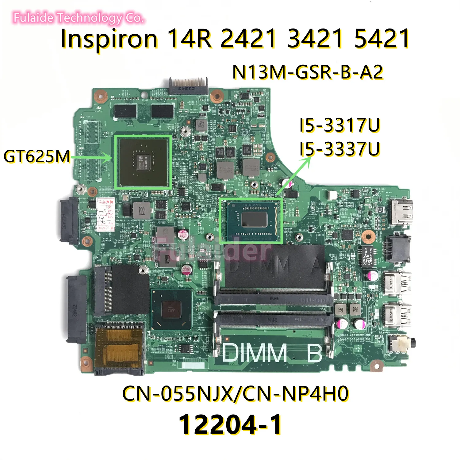  dell Inspiron 14R 2421 3421 5421    NP4H0       GT625M CN-055NJX 12204-1