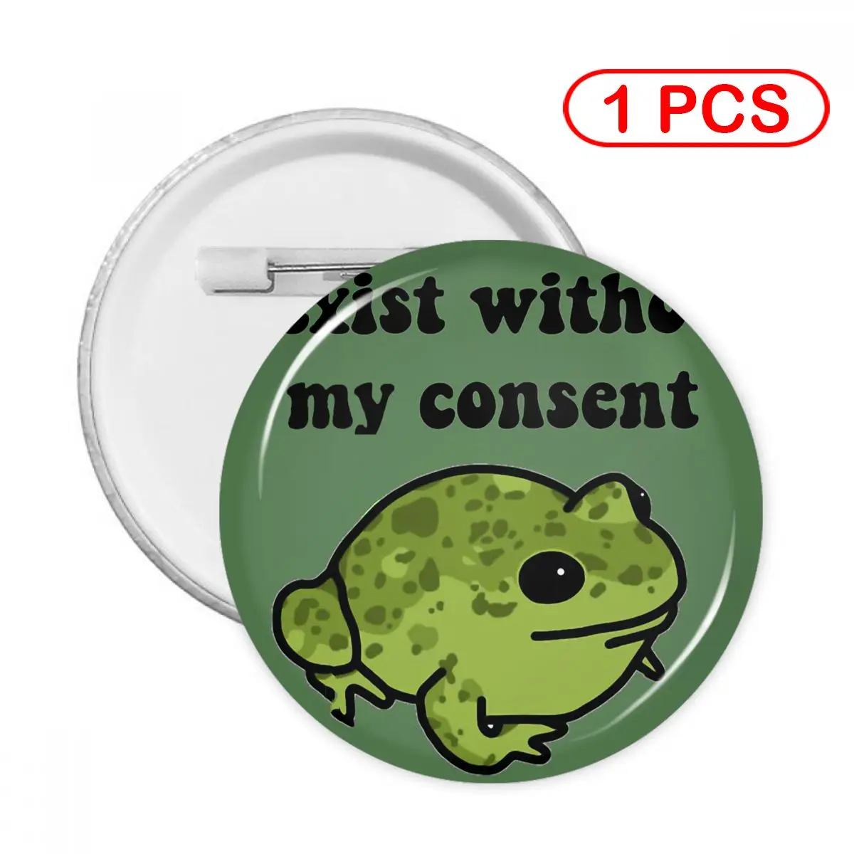 

I Exist Without My Consent Frog Pins Creative Brooch Jewelry Decor Metal Pin Badge Girl Child Broche Button Clothes Gift