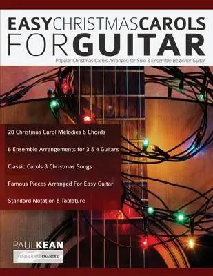 

Легкая Рождественская гитара Carols: популярные рождественские гитары, организованные для соло и ансамбля, гитары для начинающих
