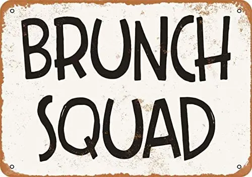 

Brunch Squad - Rusty Look Vintage Signs Tin Signs Garage Home Wall Decoration