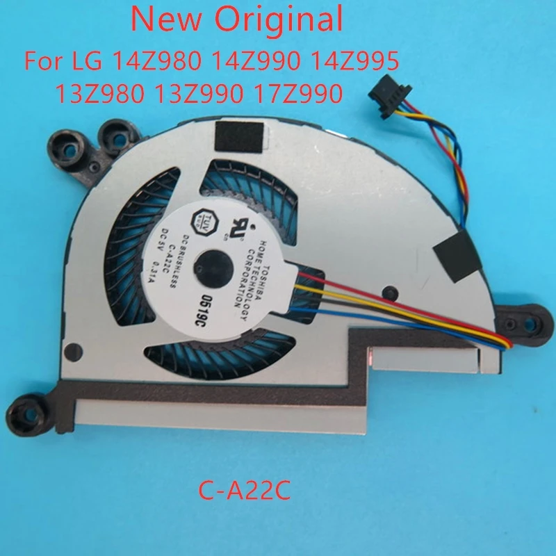 

New Original Laptop CPU Cooling Fan For LG 14Z980 14Z990 14Z995 13Z980 13Z990 17Z990 Fan C-A22C TOSHIBA DC BRUSHLESS DC5V 0.31A
