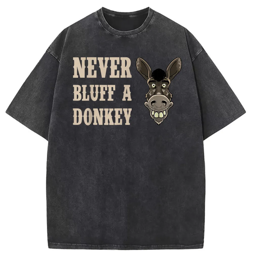 

Never Bluff A Donkey Man Novelty Long Sleeve Tshirts Men Summer Autumn Mens Sweatshirts Ovewrsized Tshirt 2023 New Fashion