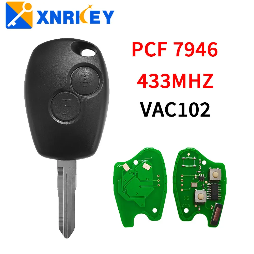 

XNRKEY 2 Button Remote Key PCF7946 Chip 433Mhz VAC102 Blade for Renault Duster Modus Clio 3 Twingo Dacia Logan Sandero Kangoo