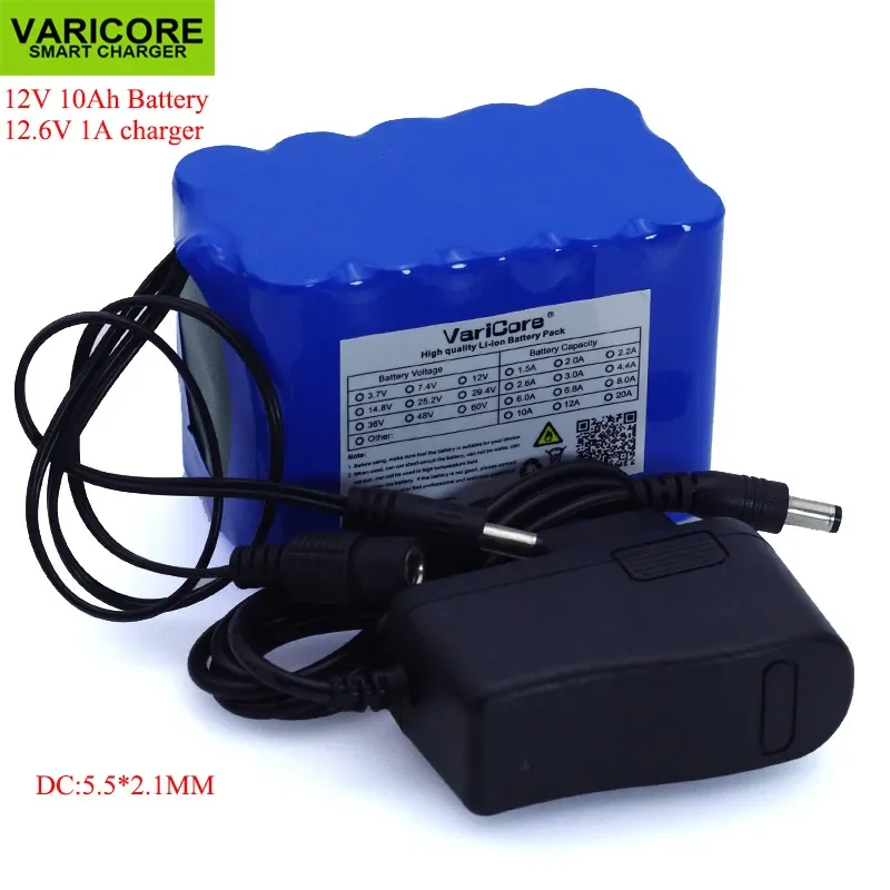 

2023New VariCore 12V 10Ah 18650 li-lon battery pack 12.6V 10000mAh with BMS Circuit Protection Board DC 5.5*2.1mm+ 1A Charger