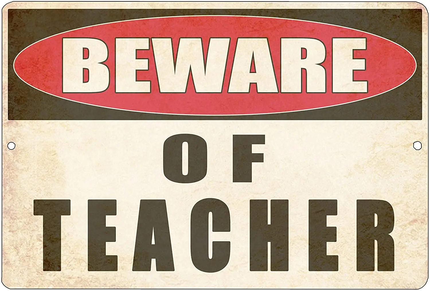 

Rogue River Tactical Funny Teacher Gift Metal Tin Sign Wall Decor Teaching Classroom Warning Beware of Teacher