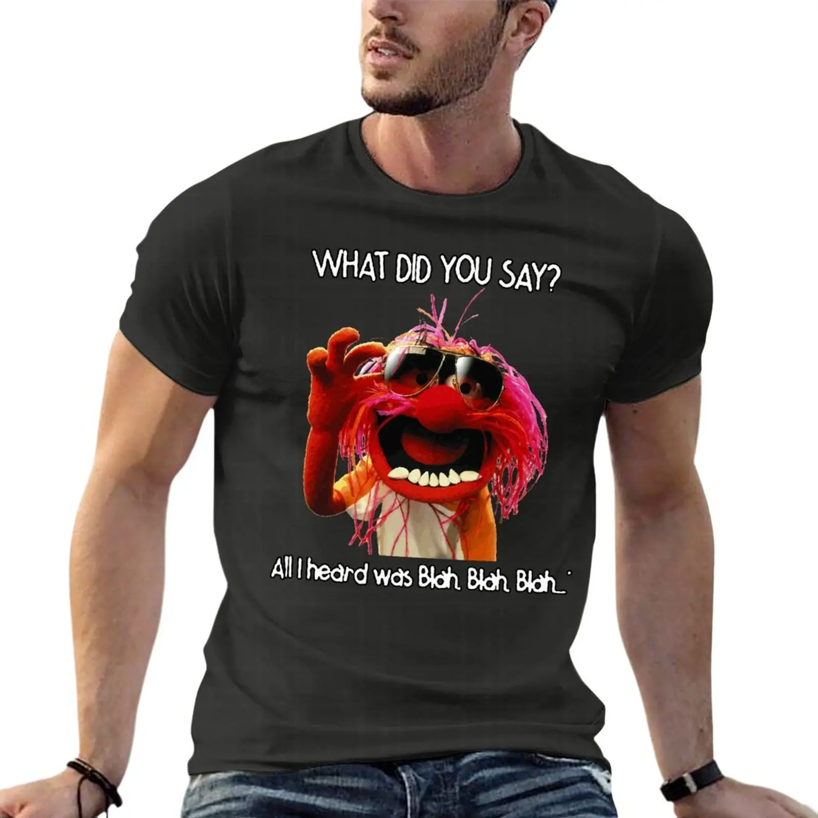 

What Did You Say All I Heard Was Blah Blah Blah Animal Muppet Oversize T Shirt Summer Men Clothes Short Sleeve Big Size Top Tee