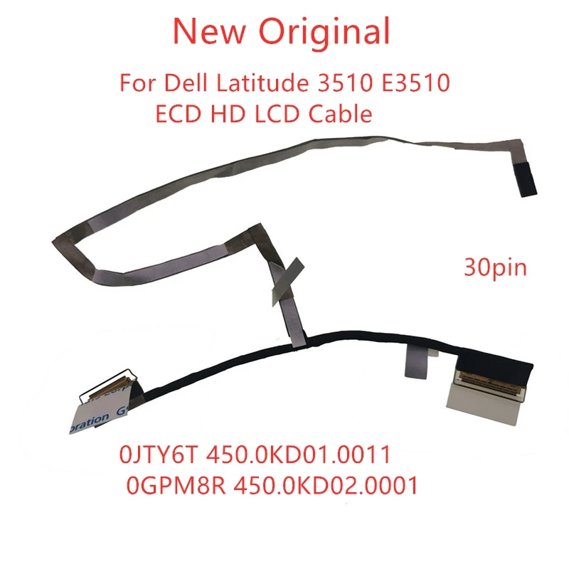 

New Original Laptop LVDS EDP LCD cable For Dell Latitude 3510 E3510 HD LCD Cable 0JTY6T 450.0KD01.0011 0GPM8R 450.0KD02.0012