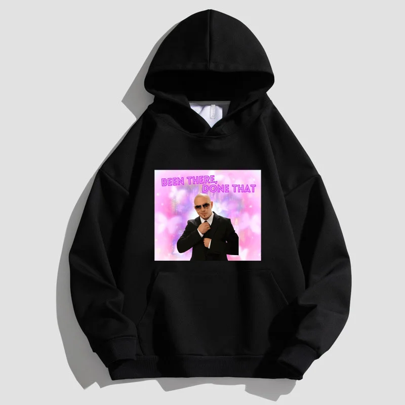 

Mr. Worldwide,Been There,Done That Print Hoodie Man Women European And American Street Fashion Top Shirt Autumn Casual Clothes