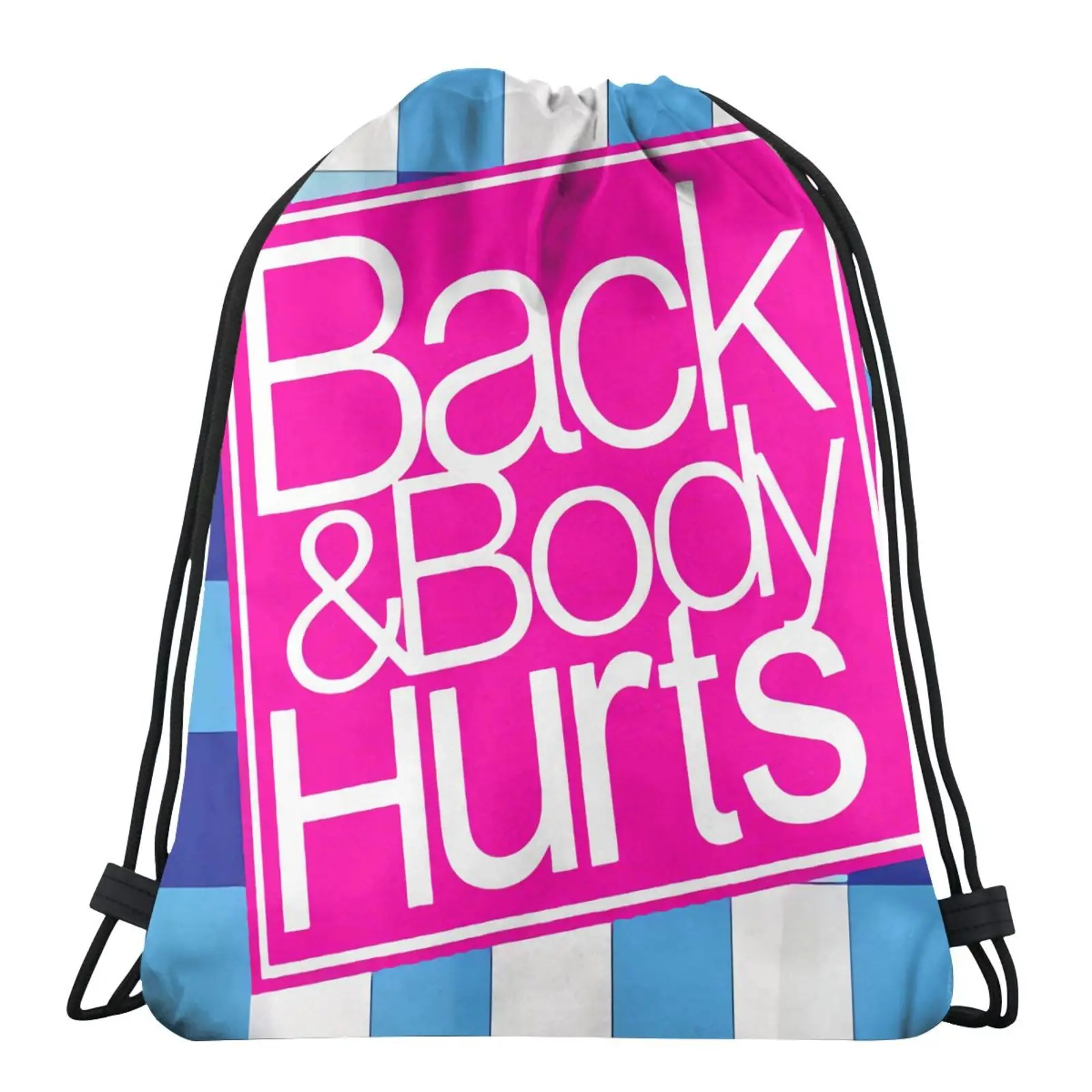 

Back And Body Hurts Quote Yoga 5486 Bag Girls Bag Rope Bag Bags Women Cloth Bags Custom Backpack Drawstring Backpack Suitcases