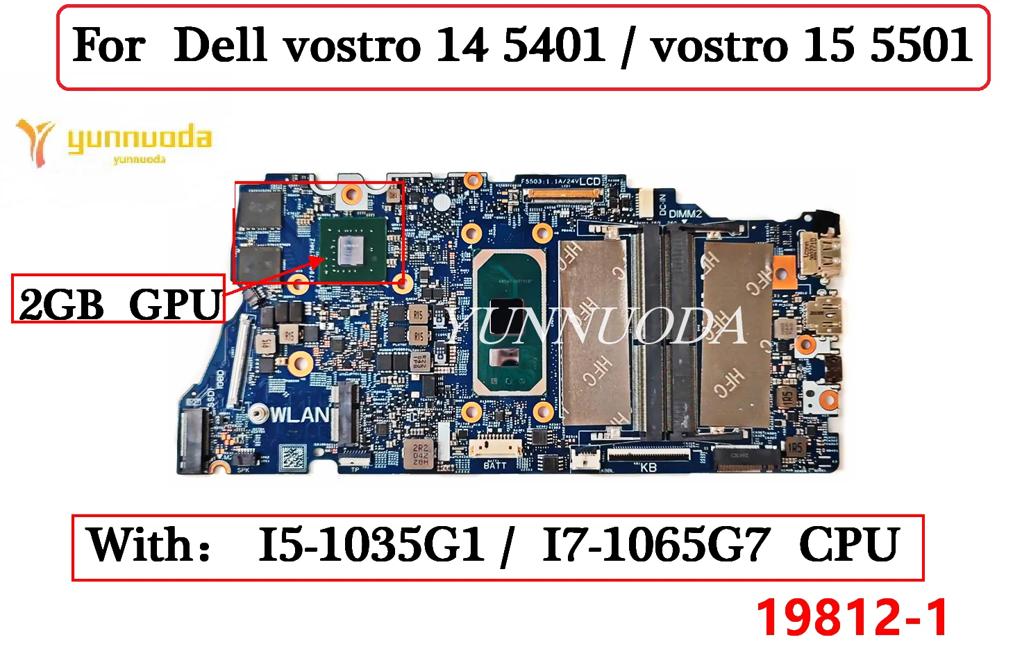 

19812-1 For Dell vostro 14 5401 vostro 15 5501 Laptop Motherboard with i5-1035G1 I7-1065G7 CPU N17S-G3-A1 2g CN-0YWFGV Tested