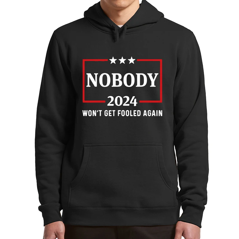 

Nobody Won't Get Fooled Again 2024 Election Hoodies Funny Meme Political Humor Hooded Sweatshirt Casual Unisex Soft Pullovers