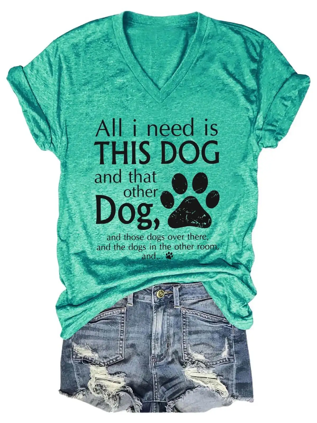 Women All I Need Is This Dog V-Neck T-Shirt