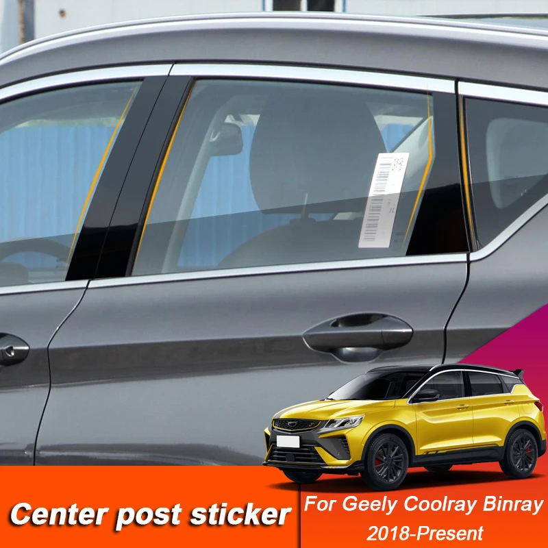 

6PCS Car Window Center Pillar Sticker PVC Trim Anti-Scratch Film External Auto Accessories For Geely Coolray Binray 2018-Present