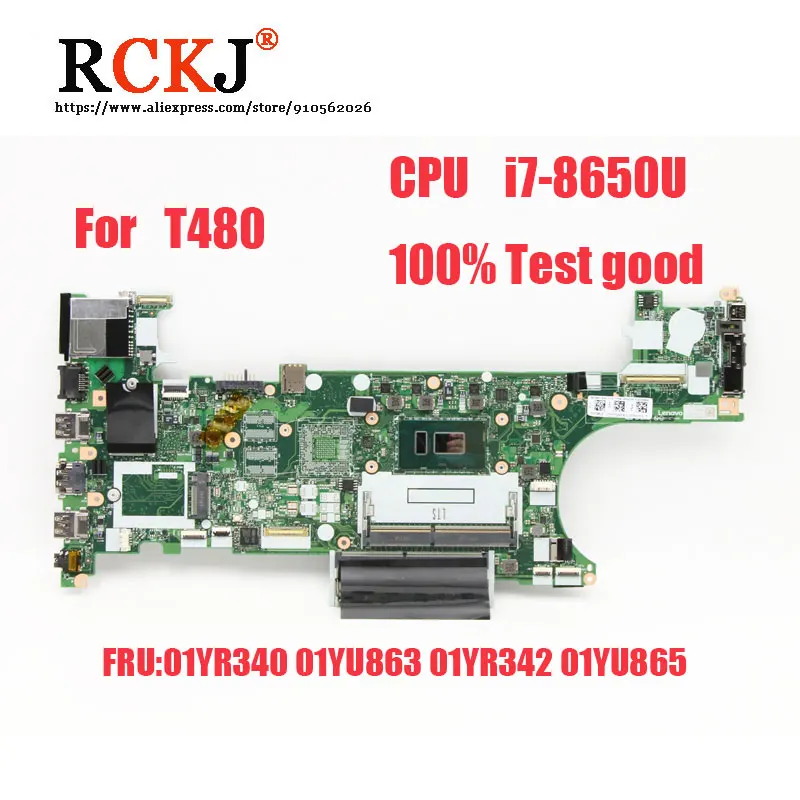 

For Lenovo Thinkpad T480 Laptop Motherboard CPU i7-8650U N17S-G1-A1 100% Test good NM-B501 FRU 01YR340 01YU863 01YR342 01YU865