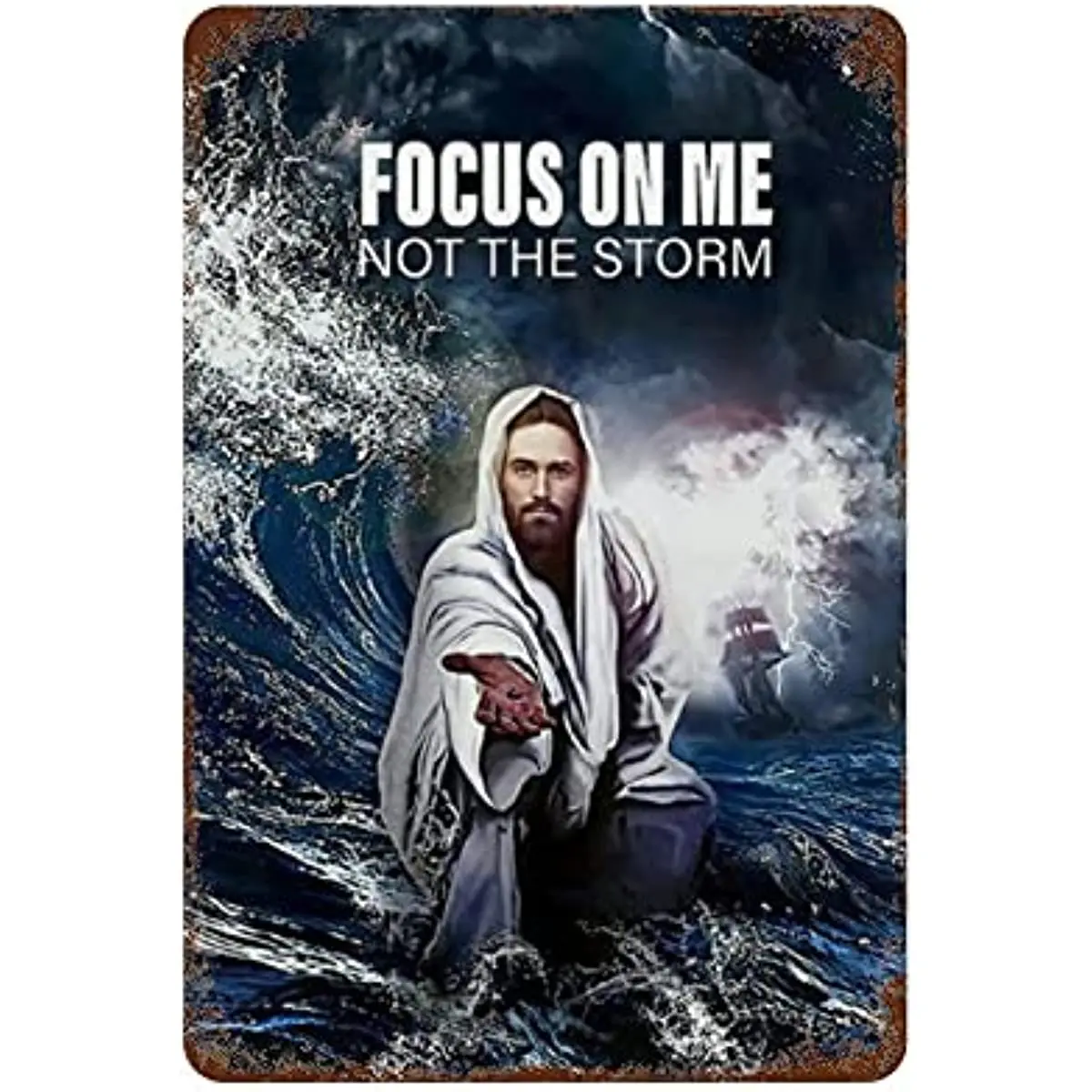 

Focus on Me Not The Storm Jesus Tin Sign Funny Metal Decor Wall Sign for Home Cafes Pubs Club Plaque Tin Sign Wall 12x16 Inch