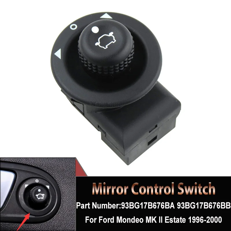 

Fits For Ford Mondeo MK II Estate 1996-2000 Switch Button 93BG17B676BA 93BG17B676BB Car Button Switch Mirror Adjuster Switch