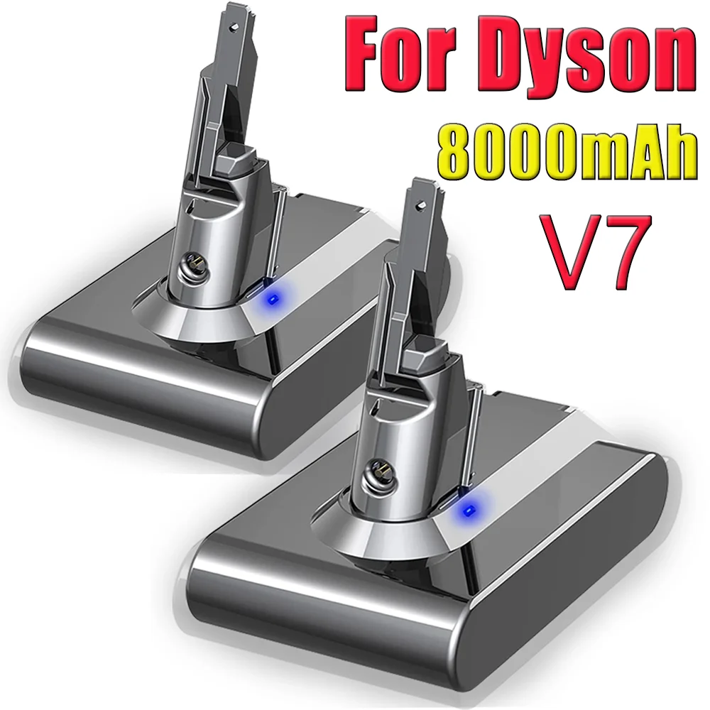 

21.6V 8000mAh For Dyson V7 Battery V7 FLUFFY V7 Extra V7 Motorhead Animal Trigger Vacuum Cleaner Replacement Battery