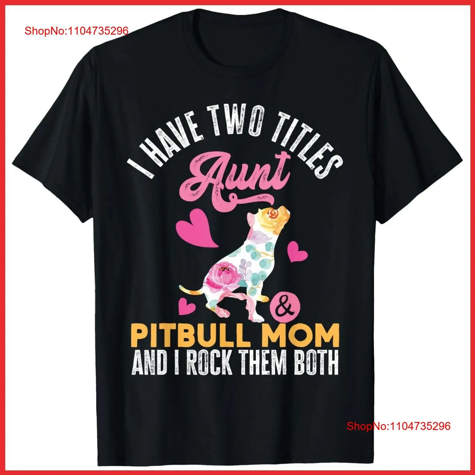Фото I Have Two Titles Aunt And Pitbull Mom Rock Them Both Черная футболка S 5XL винтажный стираный графический топ для повседневной носки №1