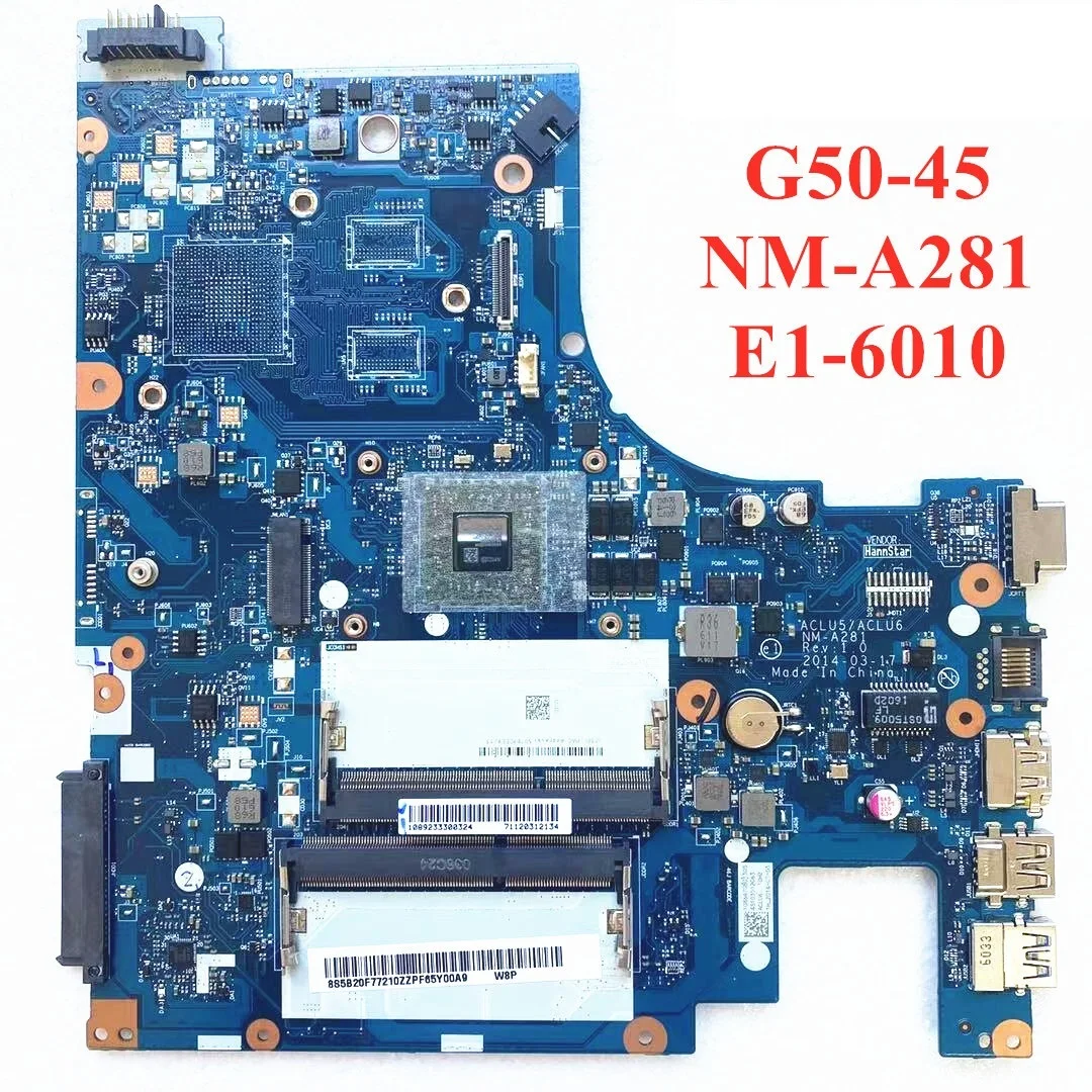 

New NM-A281 Mainboard For Lenovo G50-45 Laptop Motherboard ACLU5/ACLU6 with E1-6010 CPU DDR3L PC3L memory 100% Tested