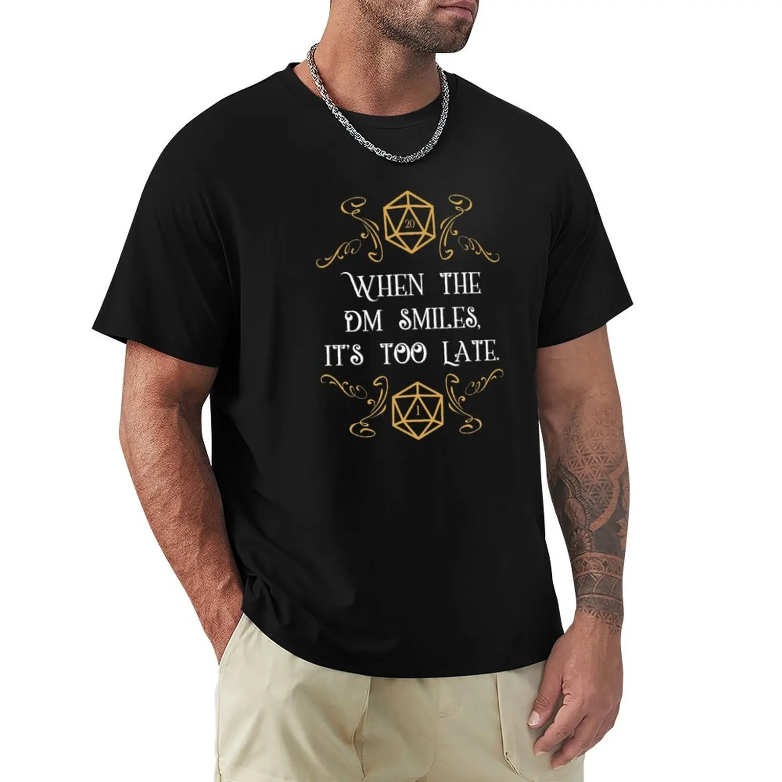 

When The Master Smiles It's Too Late 20 Sided Dice T-Shirt Funny T Shirt Plus Size Tops T-shirts For Men Cotton