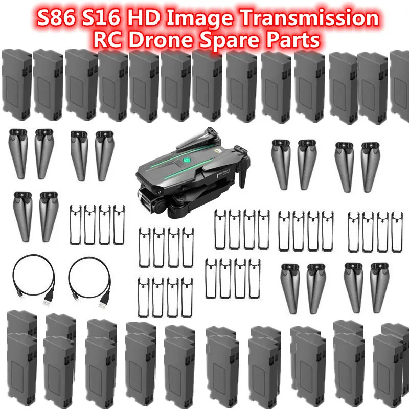 S86 S16 4K Camera Image Transmission WIFI FPV RC Drone Quadcopter Spare Parts 3.7V 1800MAH Battery/Propeller/Protect Frame/USB