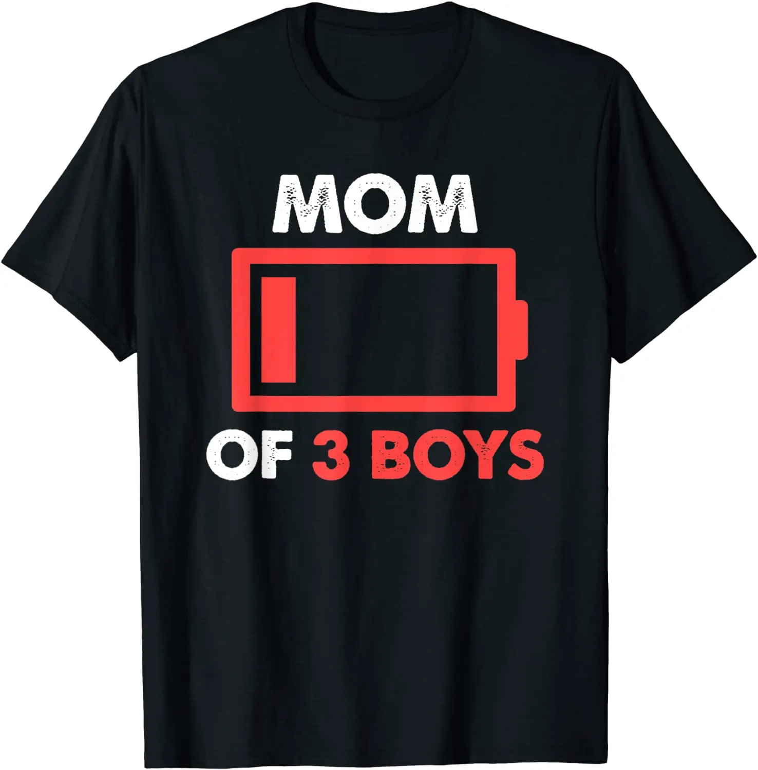 

Mom of 3 Boys Gift From Son Mothers Day Birthday Low Battery T-Shirt