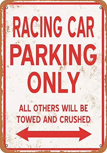 

Metal Sign - Racing CAR Parking ONLY - Vintage Look Wall Decor for Cafe Bar Pub Home Beer Decoration Crafts