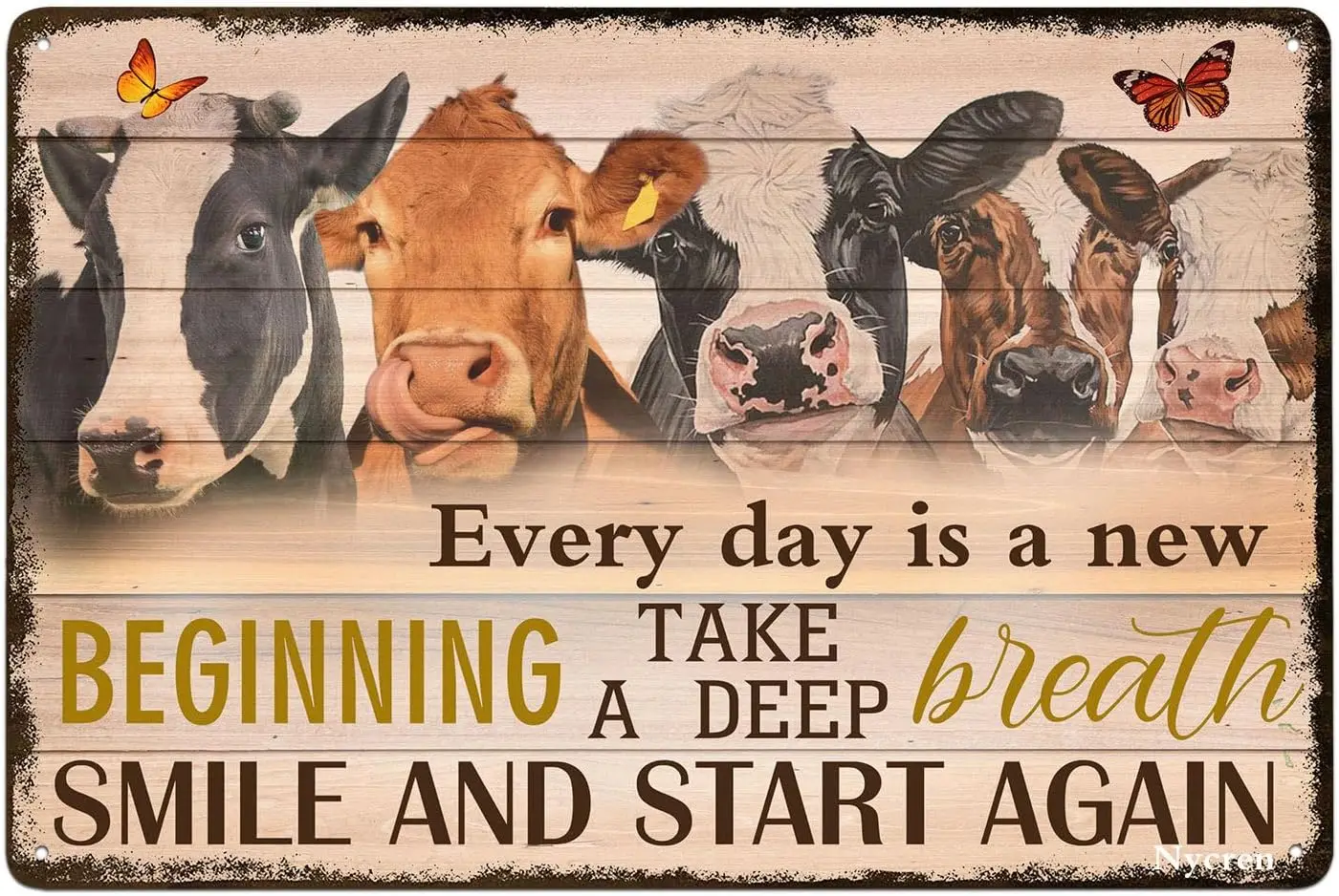 Cow Tn Sgn Every Dy s New Begnnng Tke Deep Breth Rustc Decor Vntge Home Bedroom Frmhouse Rnch Br Frm Club Cve Wll Me