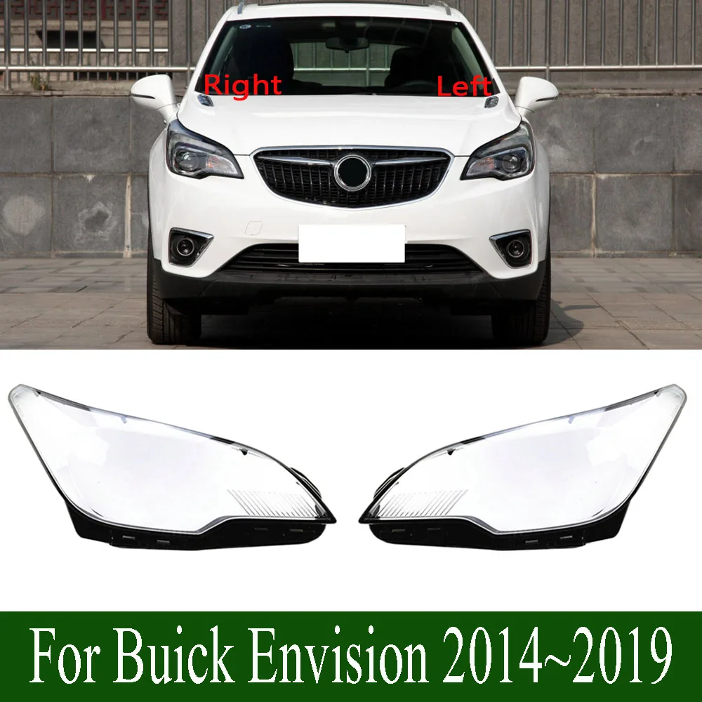 For Buick Envision 2014~2019 Front Headlamps Cover Transparent Headlight Shell Lens Plexiglass Replace Original Lampshade