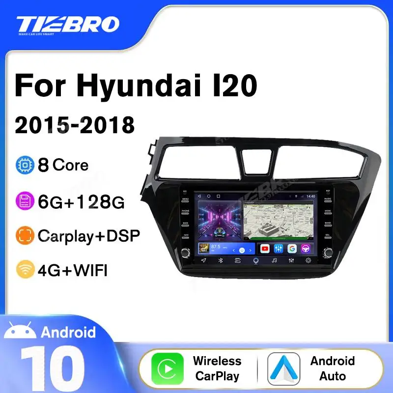 

Автомагнитола TIEBRO 8G + 128G Android для Hyundai I20 2015-2018 Carplay 4G WIFI Автомобильный мультимедийный плеер GPS 2din Авторадио головное устройство BT