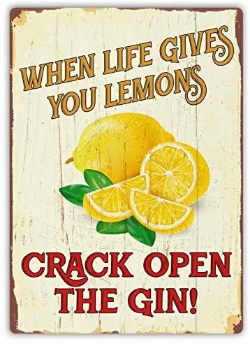 

When Life Gives You Lemons Tin Retro Sign Vintage Metal Poster Plaque Warning Signs Iron Art Hanging Wall Decoration