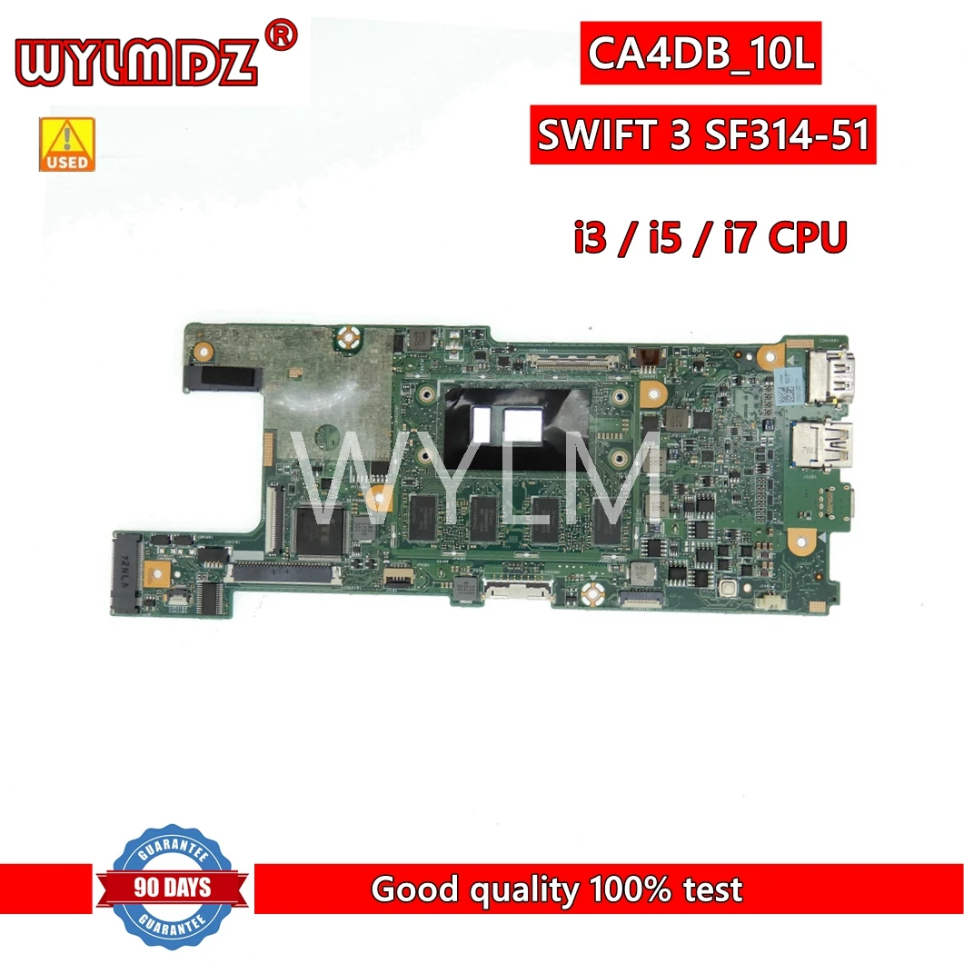 

Used CA4DB_10L with i3 / i5 / i7 CPU Laptop Motherboard For ACER SWIFT 3 SF314-51 notebook Mainboard