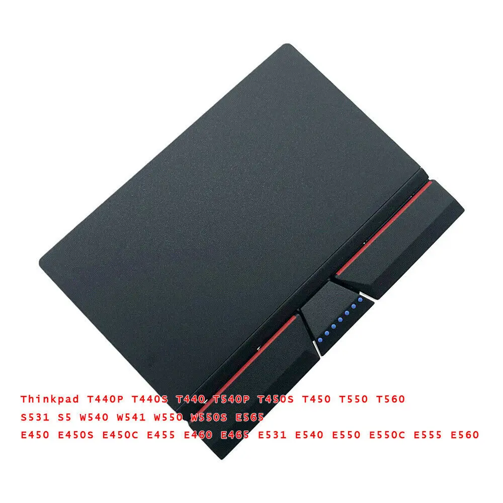 Оригинальная сенсорная панель с 3 клавишами для Thinkpad T440 T450 W541 T460P T470P E460 T560 S531 S5 W540